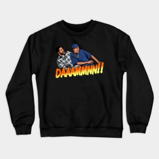 DAAAAMMNN! - Friday Movie Funny Crewneck Sweatshirt